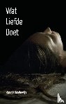  - Wat liefde doet