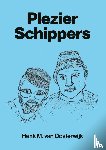 Oosterwijk, Henk M. van - Plezier Schippers