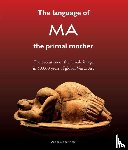 Meer, Annine E. G. van der - The Language of MA the primal mother