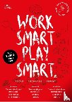 Vries, Hidde de - Work smart play smart - Focus Recharge Repeat