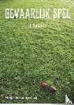 Gaag, Marjolein van der - Gevaarlijk spel