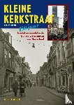 Donker, Niek - Kleine kerkstraat Leeuwarden - 150 jaar handel en wandel in de leukste winkelstraat