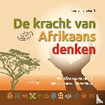 Hooft, Leontine van - De kracht van Afrikaans denken