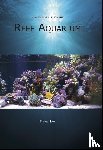 Hoff, Tanne - Practical guide for the Reef Aquarium - keeping Marine aquaria made easier