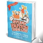 Geske, Colleen - Stuff Dutch moms like - a celebration of Dutch parenting and why Dutch moms have it all!