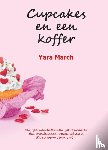 March, Yara - Cupcakes en een koffer