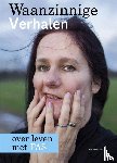  - Waanzinnige verhalen - over Leven met FAS