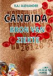 Vries, Kaj Alexander de - Candida, bron van ziekte