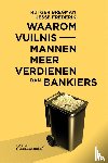 Bregman, Rutger, Frederik, Jesse - Waarom vuilnismannen meer verdienen dan bankiers
