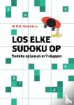 Schilders, W.H.A. - Los elke sudoku op - Sudoku oplossen in 9 stappen