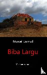 Damad, Marcel - Biba Largu - misdaadroman