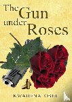 Osei, Joseph Kwabena - The gun under roses