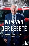 Conijn, Frits - Wim van der Leegte - hoe een Brabantse familieman Nederland aan werk hielp