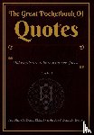Doran, Jean-Pierre, Ark, Richard van der, Heijnen, Bono J.H. - The Great Pocketbook Of Quotes