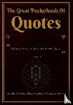 Doran, Jean-Pierre, Ark, Richard van der, Heijnen, Bono J.H. - The Great Pocketbook Of Quotes