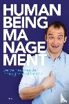 Baas, Ed J. - Human being management - de vernieuwende managementfilosofie