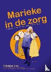 Smit, Marieke - Marieke in de zorg