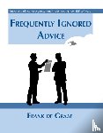 Graaf, Frank de - Frequently ignored advice