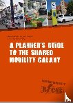 Karbaumer, Rebecca - A planner's guide to the shared mobility galaxy