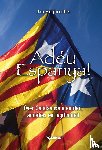 Huijbrechts, Jan - Adéu Espanya!