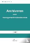 ALTENA, J.H. - Archiveren voor managementondersteuners