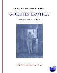 Goethe, Johann Wolfgang Von - Goethes erotica - Romeinse elegieën Venetiaanse epigrammen