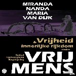 Van Dijk, Miranda Nanda Maria - Vrij Mens