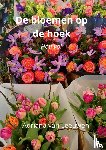 Leeuwen, Adriana van - De Bloemen op de hoek