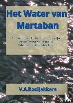 Rooijakkers, V.A. - Het Water van Martaban