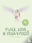 Rietmeijer, Karin - Peace, Love & Vegan Food