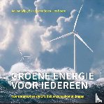 Wijk, Ad van, Roest, Els van der, Boere, Jos, Five Fountains BV, Lijn43, Ontwerpstudio Spanjaard - Groene energie voor iedereen - Hoe waterstof en elektriciteit onze toekomst dragen
