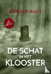 Haan, Kevin de - De Schat in het Klooster