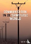 Gaalen, Cees van - Communiceren in de spirituele wereld