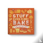 Geske, Colleen - Stuff Dutch People Bake