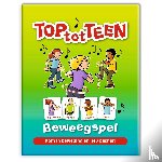 Mussert-Baars, Annemarie - Top tot teen beweegspel