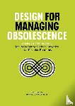 Hollander, Marcel den - Design for Managing Obsolescence