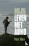 Klom, Peter - Mijn leven met adhd