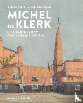 Heijdra, Ton, Roegholt, Alice - Architect en kunstenaar Michel de Klerk - Inspirator van de Amsterdamse School