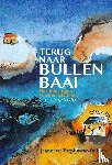 Turpijn-van Duinen, Jeannette - Terug naar Bullenbaai