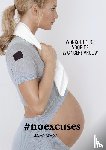 Nicolai, Marrit - #Noexcuses - Workout gids voor de zwangere vrouw