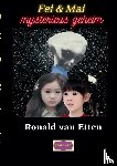 Van Etten, Ronald - Fei en Mai Mysterieus geheim - fantasie, kinderboek. starchild