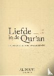 Al Bouti, Shaykh Dr. Mohammad Sa‘Id Ramadan - Liefde in de Qur'an