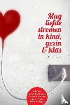 Ligtvoet, Maries - Mag liefde stromen in kind, gezin & klas