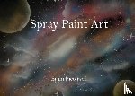 Pietersen, Bram - Spray Paint Art