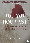Blaak, Ursula - Hou vol, hou vast