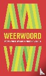 Proces Verbaal, Brake, Tanja ter, Dalen, Stijn van, Dirkzwager, Annabel, Dongen, Romy van, Doornenbal, Elyn, Geurts, Axel, Grooff, Michael, Hofstede, Barry, Hoogeveen, John, Kruit, Jochem, Made, Mees van der, Noppers, Anne, Oldekamp, Lisanne, Vos, - Weerwoord