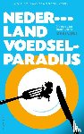 Baarsma, Barbara - Nederland voedselparadijs