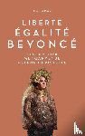 Munganyende Hélène Christelle - Liberté, égalité, Beyoncé