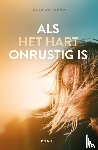 Jongh, Joyce de - Als het hart onrustig is