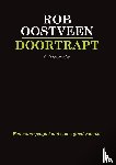 Oostveen, Rob - Doortrapt